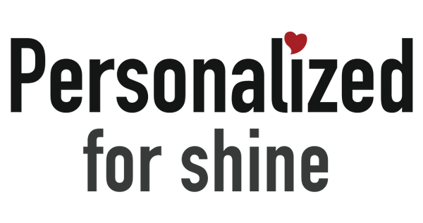 Personalized For Shine